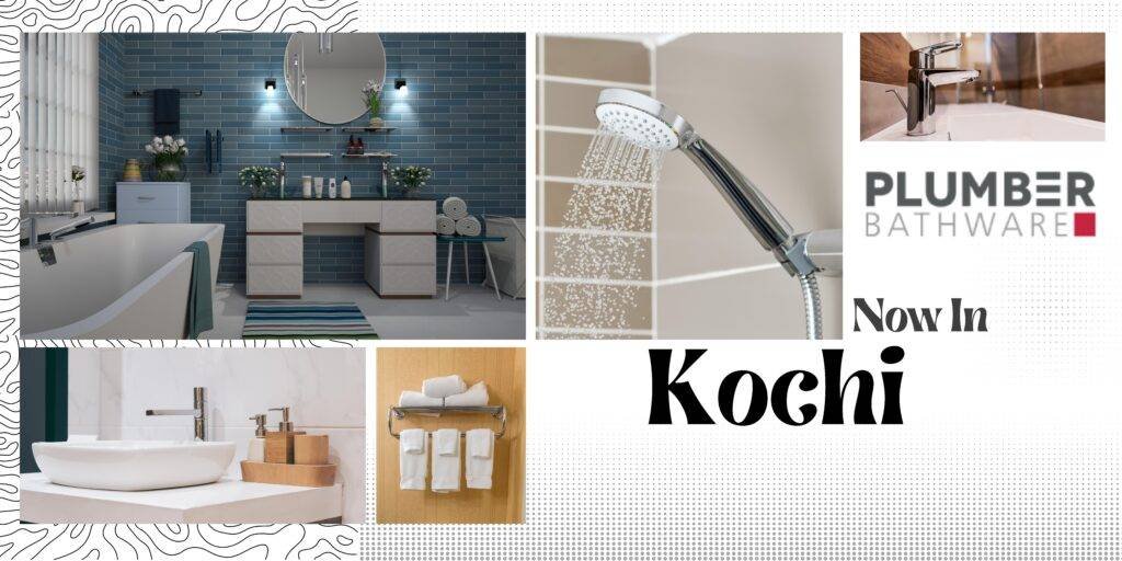 Kochi Plumber Bathware in Kochi